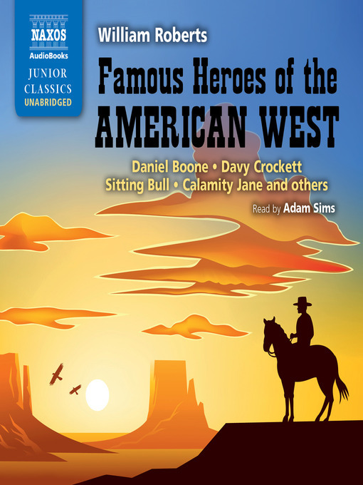 Title details for Famous Heroes of the American West by William Roberts - Wait list